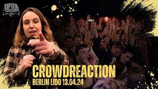 Crowdreaction mit Magda  Toptier Takeover  13.04.24 Berlin Lido