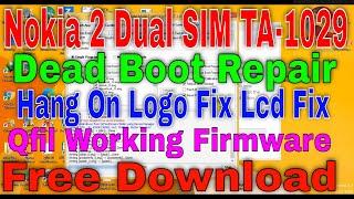 Nokia 2 Dual SIM TA 1029 Dead Boot Repair Hang On Logo & Lcd Fix Qfil Working Firmware Free Download