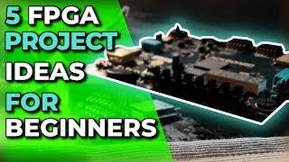 FPGA Programming Projects for Beginners  FPGA Concepts