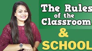 Classroom Rules & Regulation Classroom and School Rules  How to maintain Discipline in school