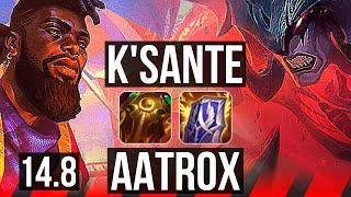 KSANTE vs AATROX TOP  927 700+ games  KR Master  14.8