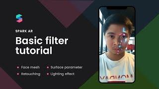 Spark AR tutorial Create filter effect with Face mesh  Retouching and Lighting Effect