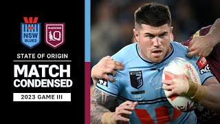 State of Origin III 2023  NSW Blues v QLD Maroons  Match Condensed  NRL