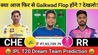 CHE vs RR Dream11 TeamCSK vs RR Dream11 PredictionCHE vs RR Dream11 Team Today Match Prediction