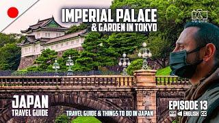 Tokyo Imperial Palace & Garden  Travel guide & things to do in Japan