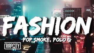 Pop Smoke - Fashion Lyrics ft. Polo G