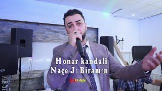 Honar kandali - Naçe Jı Biramın - هونر كندالي - ناجا شبيرا من by Dilan Audio 2022