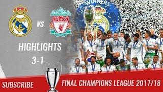  201718 - Final UCL  Real Madrid vs Liverpool FC 3-1 All Highlights & Goals  HD