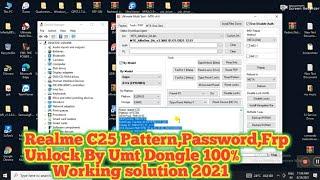 Realme C25 RMX3193 PATTERN PASSWORD FRP UNLOCK By UMT DONGLE 2021 Letest Updated