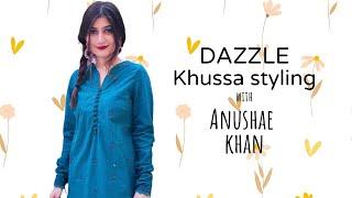 Dazzle khussa styling with Anushae Khan  Fashion Blogger  Outfit of the day