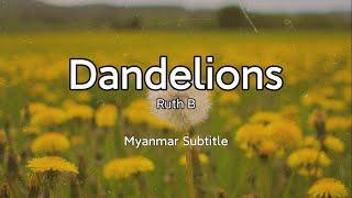 Dandelions  Ruth B MMsubLyrics