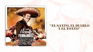 Vicente Fernández - El Santo el Diablo y el Tonto LetraLyrics