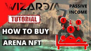 How to buy the Arena NFT on Wizardia for Passive income