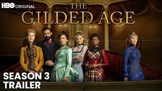 The Gilded Age Season 3 Plot  Cast  Trailer  Everything You Need To Know