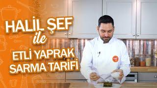 Halil Şef ile Bayram Tarifleri Etli Yaprak Sarma