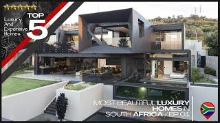 TOP 5 MOST BEAUTIFUL LUXURY HOMES IN SOUTH AFRICA  Ep 1