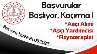 Başvuruyu Sakın Kaçırma  - Milli Eğitim Bakanlığı Aşçı Aşçı Yardımcısı ile Fizyoterapist Alımı -