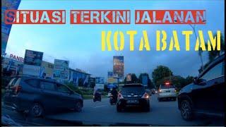 DRIVE IN BATAM  JALANAN SORE KOTA BATAM TERBARU