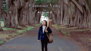 2ND ALBUM PREVIEW Christina Xyooj “Pib Dua Tshiab”