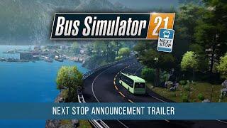 Bus Simulator 21 Next Stop – Announcement Trailer