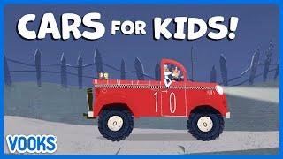 Cars and Vehicles for Kids  Read Aloud Kids Books  Vooks Narrated Storybooks