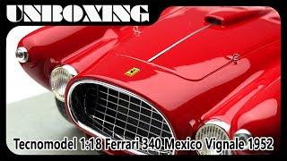 Ferrari 340 Mexico Vignale 1952  Tecnomodel 118  UNBOXING