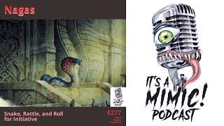 D&D 5e  Podcast  Monsters  Monstrosities  Bone Naga Guardian Naga Spirit Naga