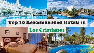 Top 10 Recommended Hotels In Los Cristianos  Best Hotels In Los Cristianos