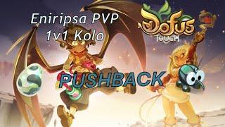 1V1 Kolo Pushback Eniripsa In Action  Dofus Touch 