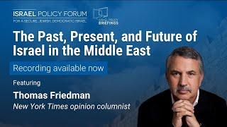 Thomas Friedman The Past Present and Future of Israel in the Middle East