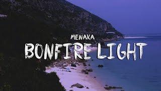 Menaka - Bonfire Light Lyric Video