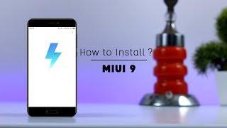 MIUI 9 - How to Install ? Global Official Rom