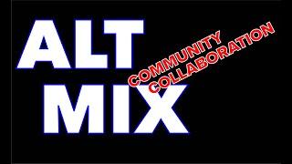 Community Collaboration - Like A Nightmare ALTmix