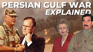 The Persian Gulf War Explained & Deconstructed