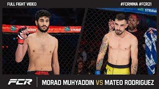 Morad Muhyaddin vs Mateo Rodriguez   FULL FIGHT  FCR 21