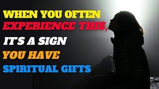 Signs That You Have a Spiritual Gift Thats Why Youve Been Experiencing These Frequently Awakening