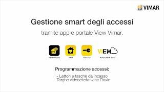 Gestione smart degli accessi - tramite app e portale View Vimar