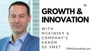 Aaron De Smet McKinsey senior partner Houston. Growth innovation and organizational agility