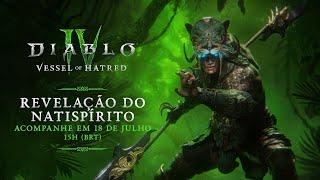 Diablo IV  Vessel of Hatred  Spiritborn Reveal Português