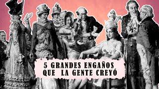 5 Grandes engaños  que la gente creyó