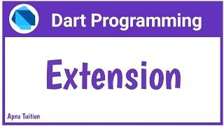 Extension In Dart  Dart For Flutter By Vivek Lodh