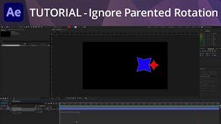 After Effects Tutorial - Ignore ParentedInherited Rotation