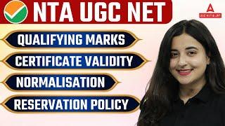 UGC NET Dec 2024  UGC NET Qualifying Marks Certificate Validity Normalisation & Reservation