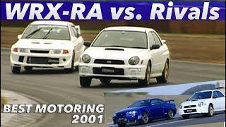 インプレッサWRX STi RA vs.ライバル 全開テスト【Best MOTORing】2001