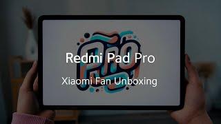 Redmi Pad Pro comes to life  Xiaomi Fan Unboxing