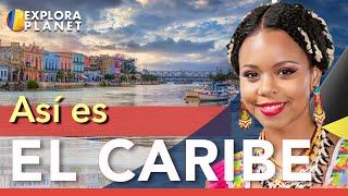 EL CARIBE  Así es EL CARIBE  El Caribe Mexicano Centroamericano y Las Antillas Mayores