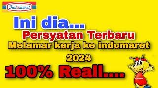 CARA DAN PERSYARATAN MELAMAR KERJA KE INDOMARET 2024 100% REAL....