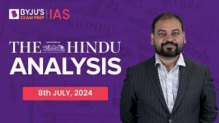 The Hindu Newspaper Analysis  8th July 2024  Current Affairs Today  UPSC Editorial Analysis