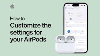 How to customize the settings for your AirPods or AirPods Pro  Apple Support
