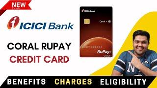 ICICI Coral Rupay Credit Card Launched  Full Details  Benefits  Fees  Eligibilty  2022